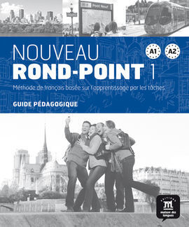 NOUVEAU ROND-POINT 1 NIVEL A1 Y A2 GUIA DEL PROFES
