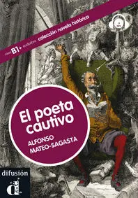 El Poeta Cautivo. Colección Novela Histórica. Libro + Cd