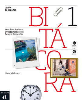 BITÁCORA. NIVEL A1. LIBRO DEL ALUMNO + CD