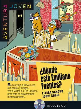 ¿Dónde está Emiliano Fuentes? Serie Aventura Joven. Libro + Cd