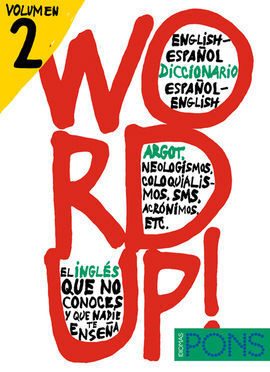 WORD UP! 2  -DICCIONARIO INGLES/ESPAÑOL ESPAÑOL/IN