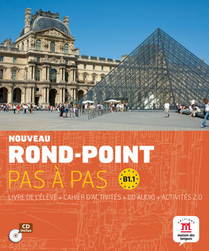 NOUVEAU ROND-POINT PAS À PAS B1.1 LIVRE DE L´ÉLEVE+ CAHIER D'EXERCISES + CD