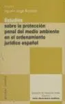 Estudios Sobre la Protección Penal del Medio Ambiente en el Ordenamiento Jurídico Español
