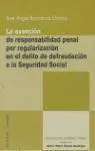 La Exención de Responsabilidad Penal por Regularización en el Delito de Defraudación a la Seguridad