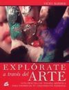 EXPLÓRATE A TRAVÉS DEL ARTE