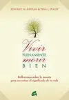 Vivir Plenamente, Morir Bien