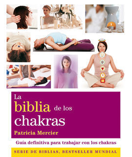 BIBLIA DE LOS CHAKRAS, LA
