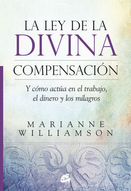 LA LEY DE LA DIVINA COMPENSACIÓN