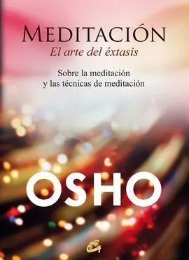 Meditación: el Arte del Éxtasis
