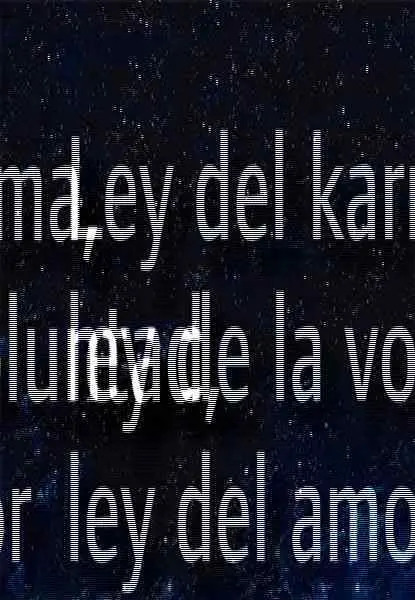 Ley del Karma, Ley de la Voluntad, Ley del Amor