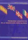 Problemas Lingüisticos en la Traducción Especializada