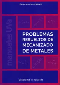 Problemas Resueltos de Mecanizado de Metales