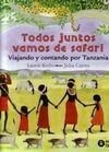 TODOS JUNTOS VAMOS DE SAFARI