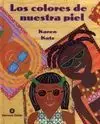 Los Colores de nuestra Piel