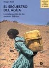 EL SECUESTRO DEL AGUA