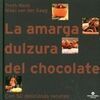 LA AMARGA DULZURA DEL CHOCOLATE
