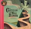 EL CASTILLO DEL MAL HUMOR