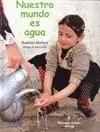 Nuestro Mundo Es Agua