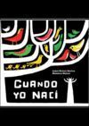 CUANDO YO NACI