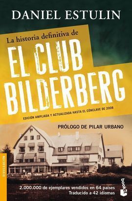 HISTORIA DEFINITIVA DEL CLUB BILDERBERG, LA