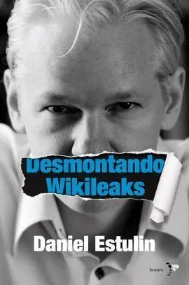 Desmontando Wikileaks
