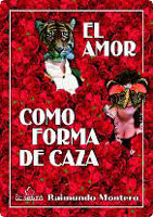 EL AMOR COMO FORMA DE CAZA