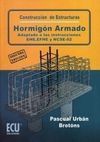 CONSTRUCCIÓN DE ESTRUCTURAS DE HORMIGÓN ARMADO ADAPTADO A LAS INSTRUCCIONES EHE, EFHE Y NCSE-02
