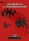 Los Dogmas de la Antiglobalización
