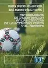 Metodologias de Investigación en las Ciencias de la Actituidad Fisica y el Deporte