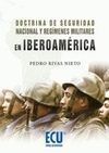 DOCTRINA DE SEGURIDAD NACIONAL Y REGÍMENES MILITARES EN IBEROAMÉRICA