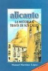 ALICANTE, LA HISTORIA A TRAVÉS DE SUS CALLES