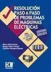 Resolución Paso a Paso de Problemas de Máquinas Eléctricas (2ª Edición)