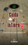 Caída Al Infierno
