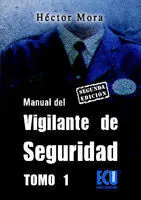 Manual del Vigilante de Seguridad Tomo 1. Segunda