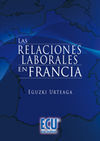 LAS RELACIONES LABORALES EN FRANCIA