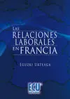 Las Relaciones Laborales en Francia