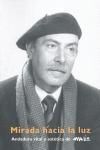 MIRADA HACIA LA LUZ