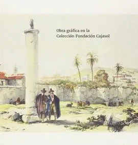 Obra Gráfica en la Colección Fundación Cajasol