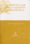 PARTICULAR EN LA GESTIÓN URBANÍSTICA, EL