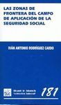 LAS ZONAS DE FRONTERA DEL CAMPO DE APLICACIÓN DEL SISTEMA DE LA SEGURIDAD SOCIAL