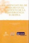 LICENCIATURA DE DERECHO EN EL CONTEXTO DE LA CONVERGENCIA EUROPEA