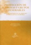 LA PROTECCIÓN DE LAS PERSONAS Y GRUPOS VULNERABLES EN EL DERECHO PENAL