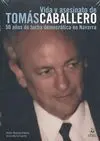 Vida y Asesinato de Tomás Caballero