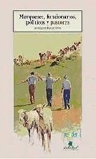 MARQUESES, FUNCIONARIOS, POLÍTICOS Y PASTORES