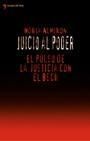 JUICIO AL PODER, EL PULSO DE LA JUSTICIA CON EL BSCH