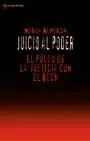 Juicio Al Poder, el Pulso de la Justicia con el Bsch