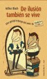 DE ILUSION TAMBIÉN SE VIVE