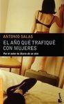 EL AÑO QUE TRAFIQUÉ CON MUJERES