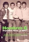 HOMBRES G. SEGUIMOS LOCOS, ¿Y QUÉ?