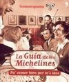 LA GUÍA DE LOS MICHELINES